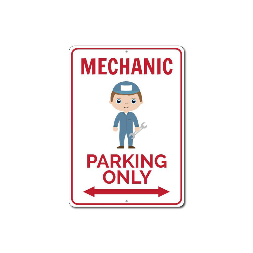 Mechanic Parking Sign