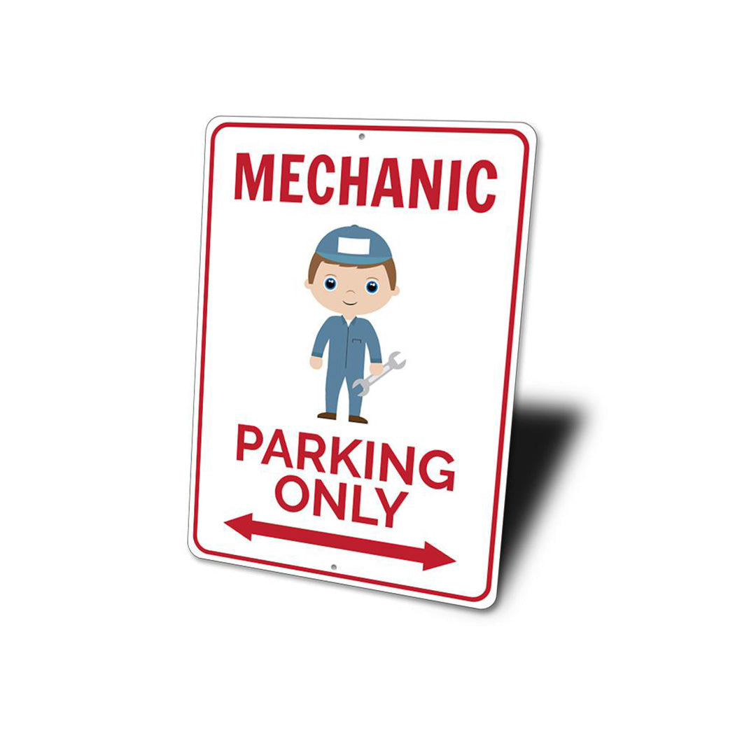 Mechanic Parking Sign