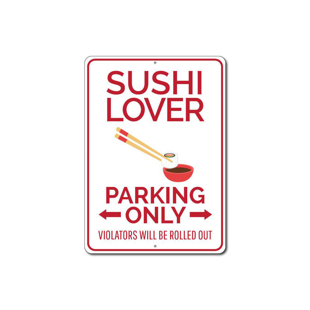 Sushi Lover Parking Metal Sign