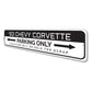 Corvette Parking Only Sign