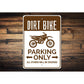 Dirt Bike Parking Sign