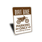 Dirt Bike Parking Sign