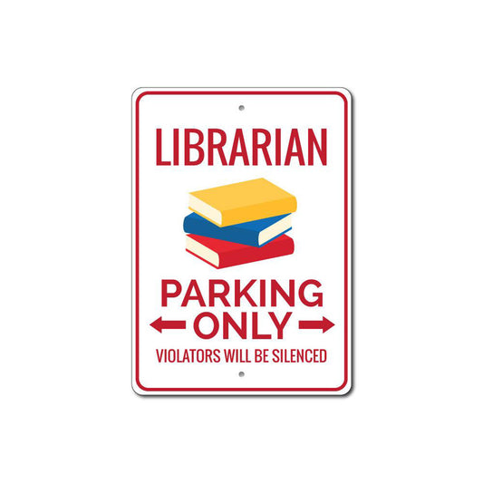 Librarian Parking Sign
