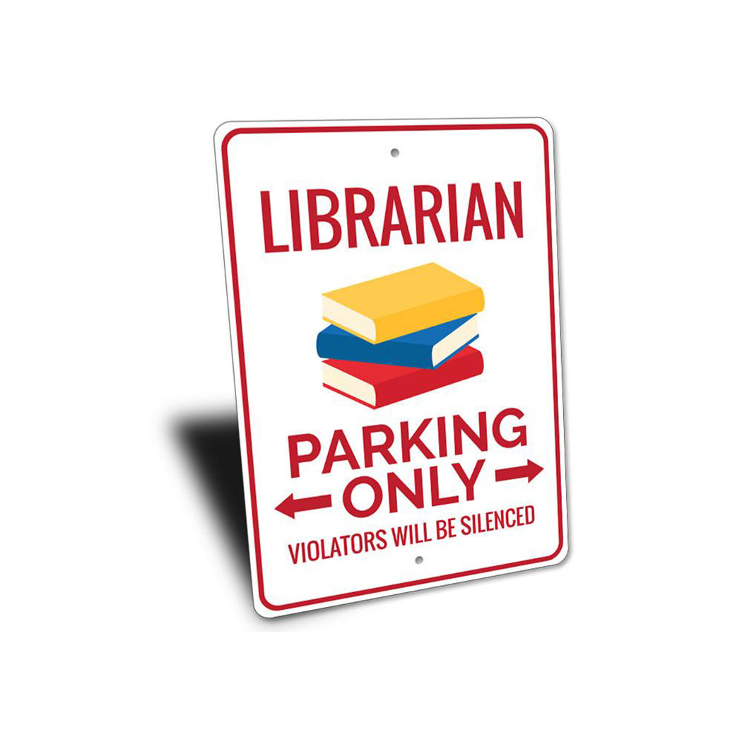 Librarian Parking Sign