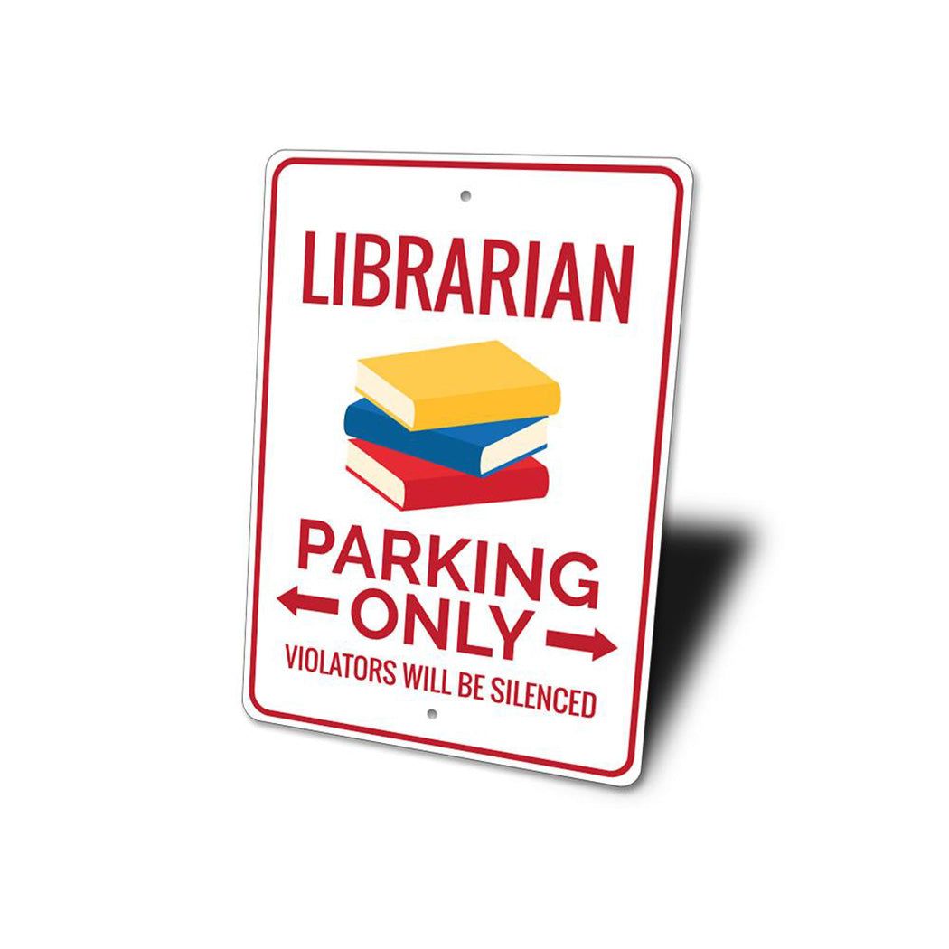 Librarian Parking Sign