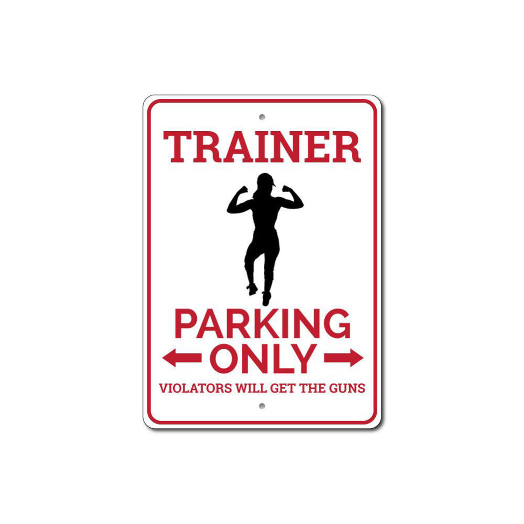 Trainer Parking Sign