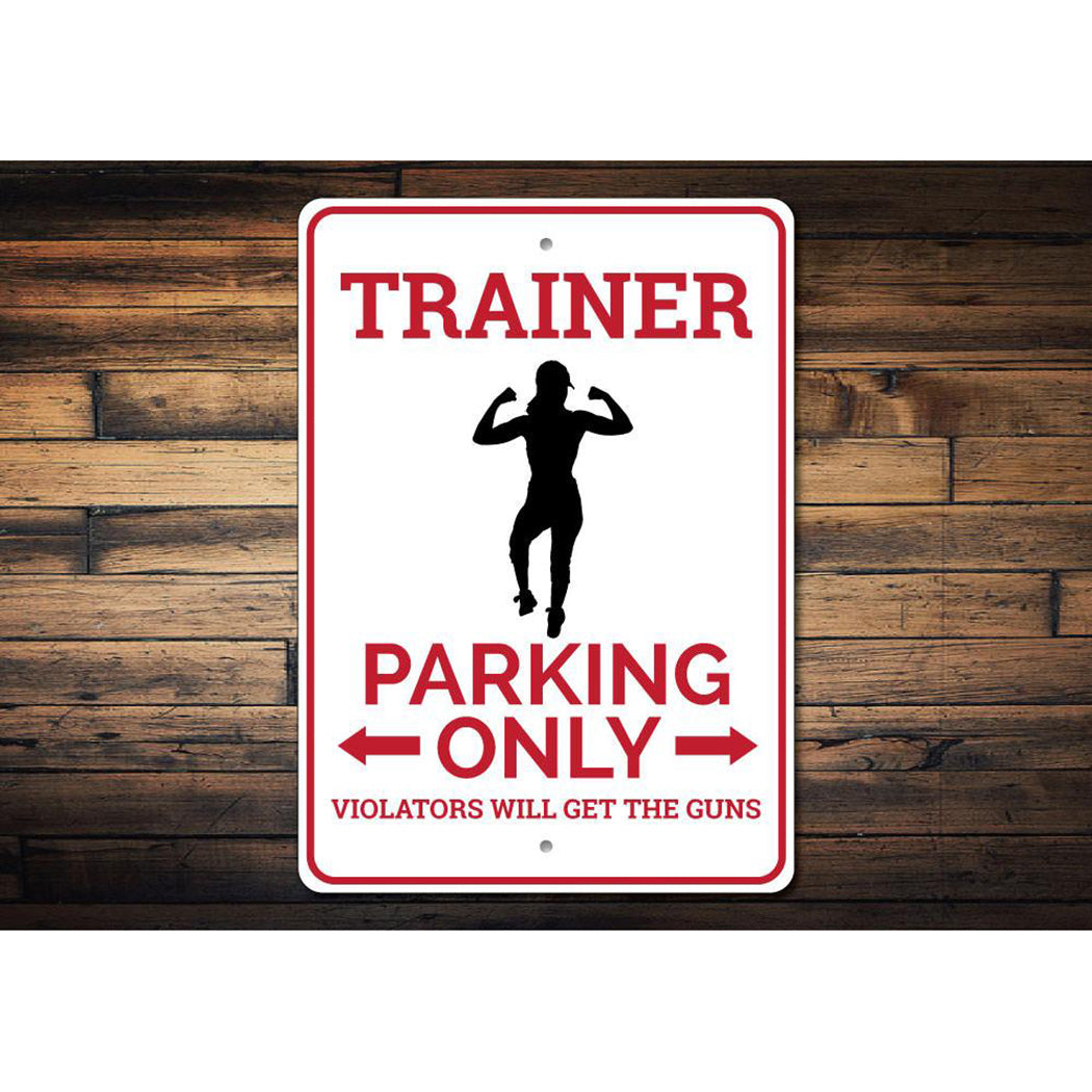 Trainer Parking Sign