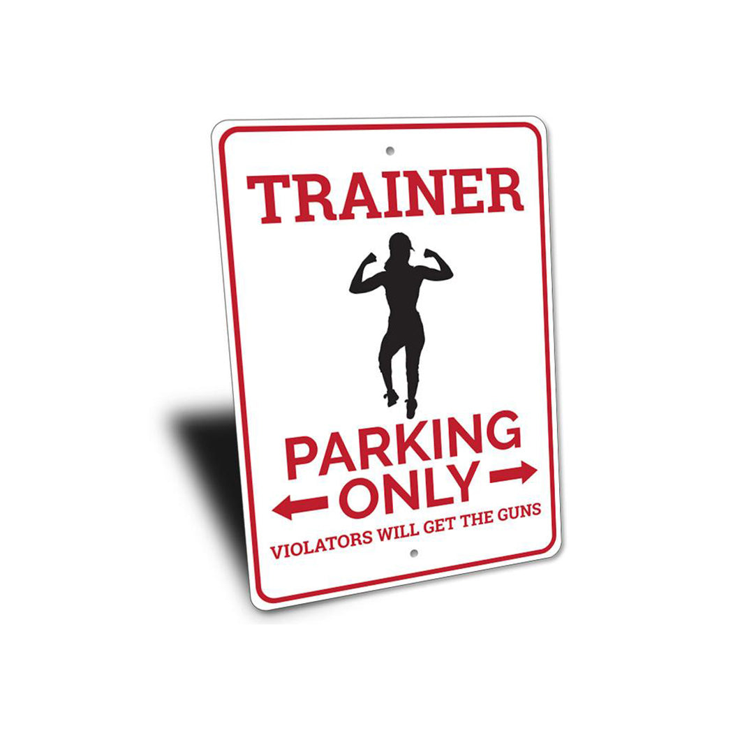 Trainer Parking Sign