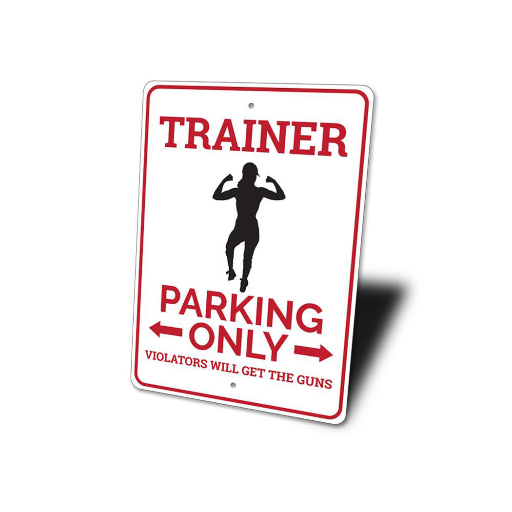 Trainer Parking Sign