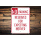 Expecting Mother Parking Sign