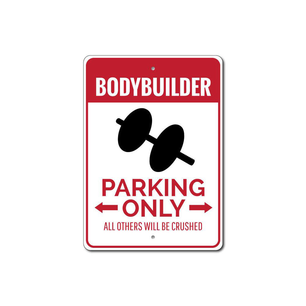 Bodybuilder Parking Sign