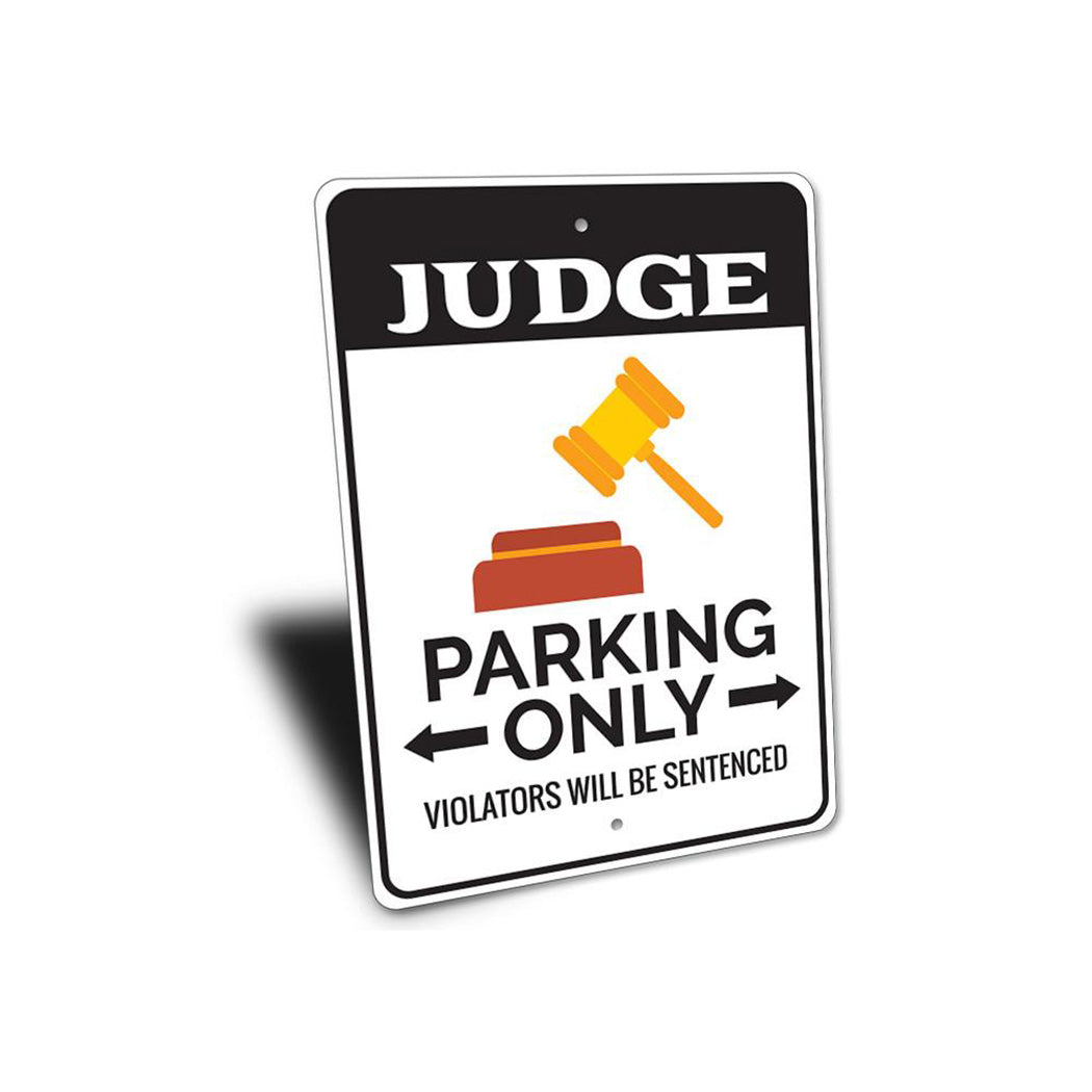 Judge Parking Sign