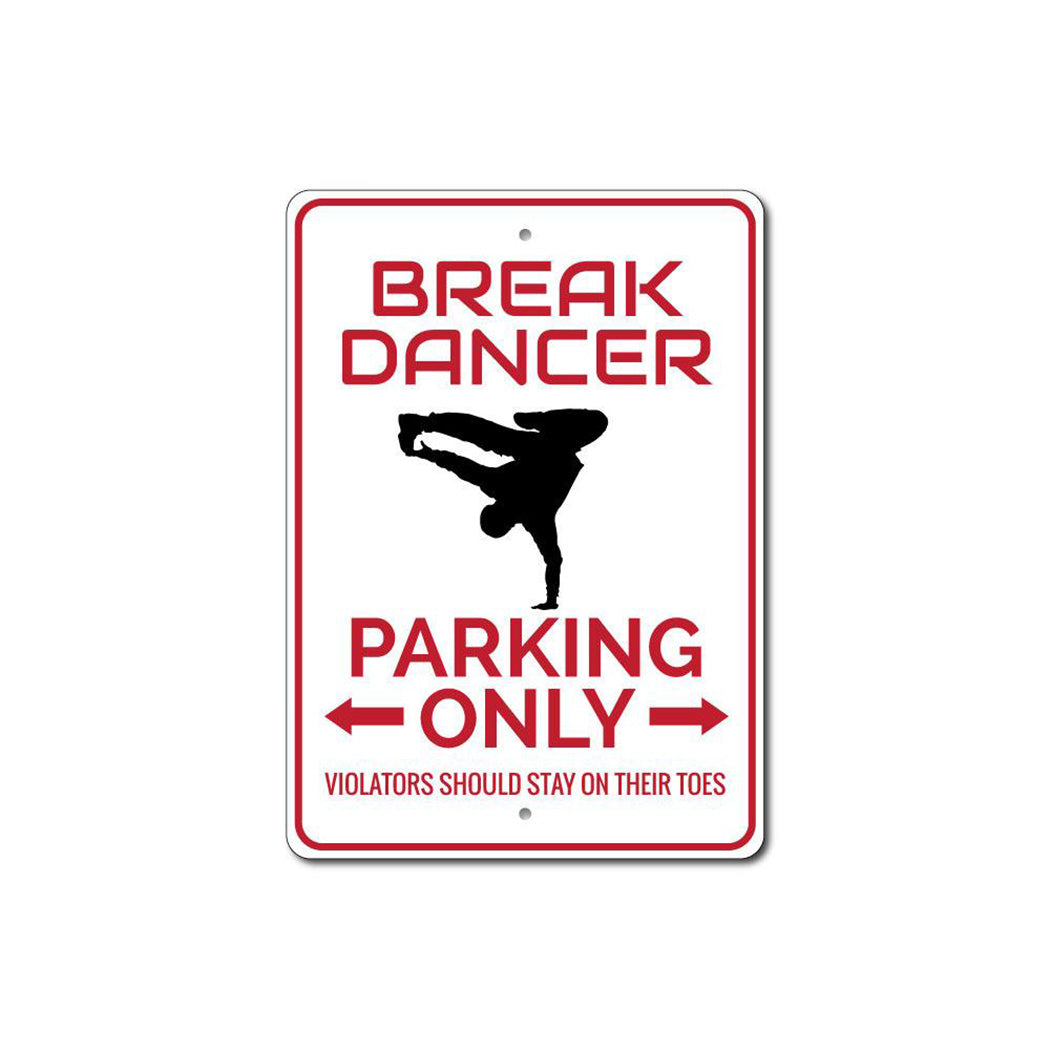 Break Dancer Parking Sign