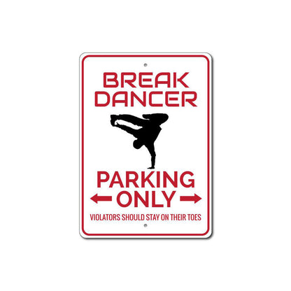 Break Dancer Parking Sign