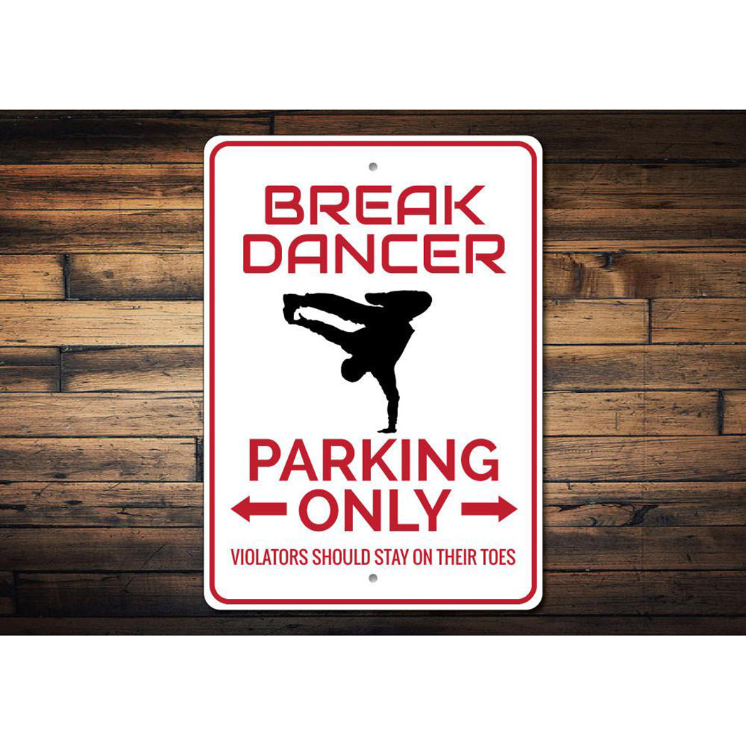 Break Dancer Parking Sign