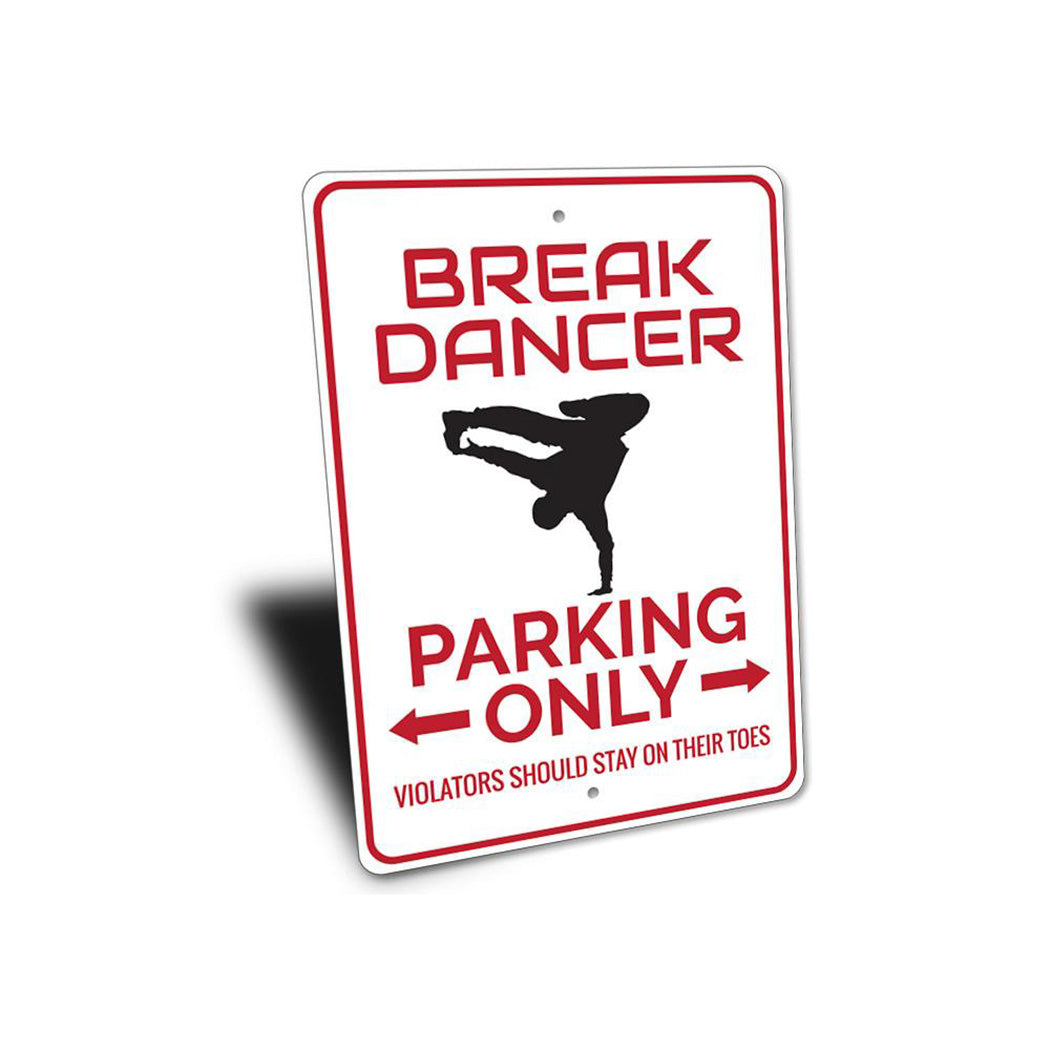 Break Dancer Parking Sign