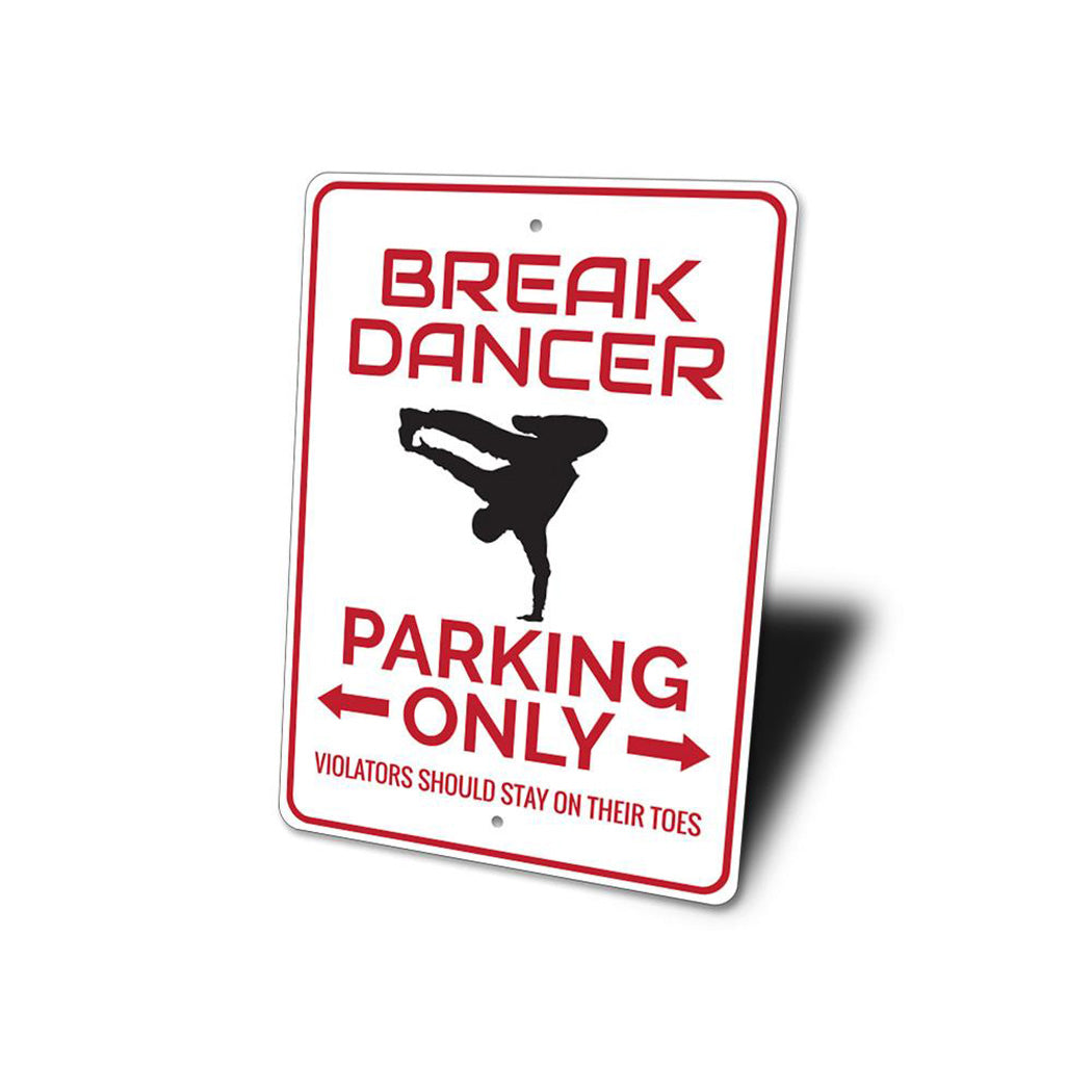 Break Dancer Parking Sign