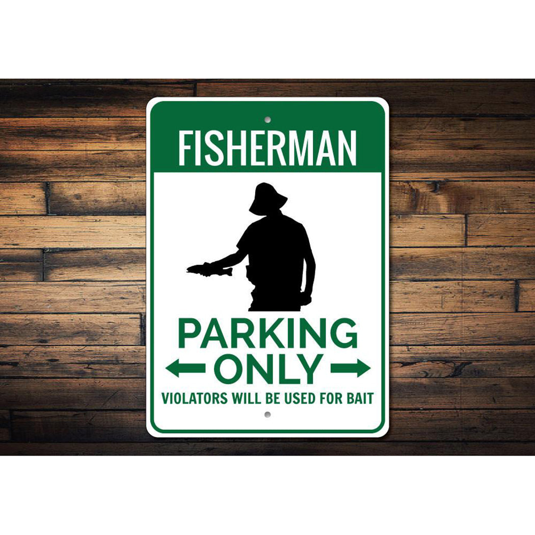 Fisherman Home Parking Sign