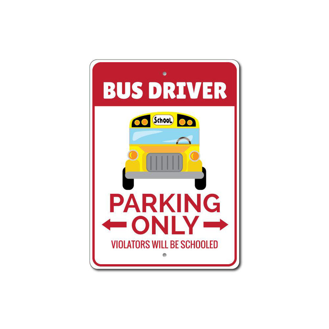 Bus Driver Parking Only Sign