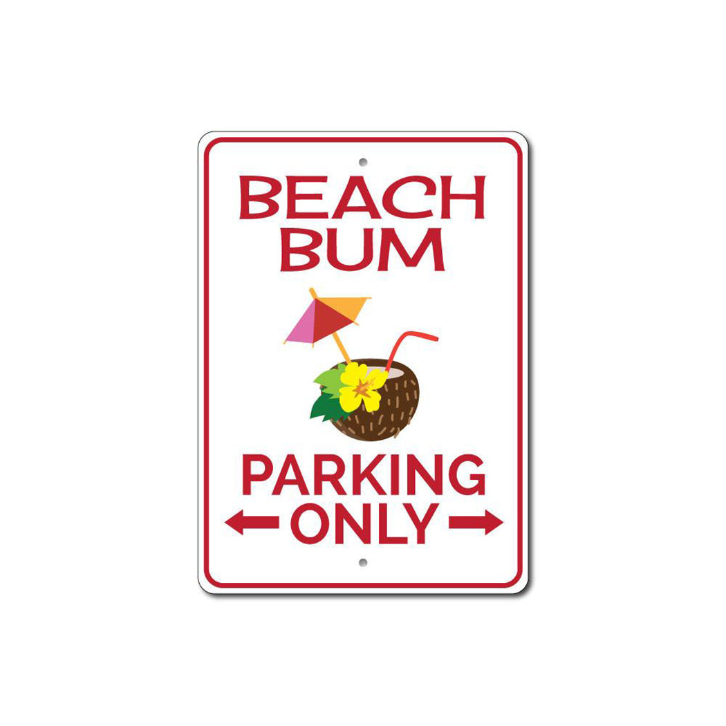 Beach Bum Parking Only Sign