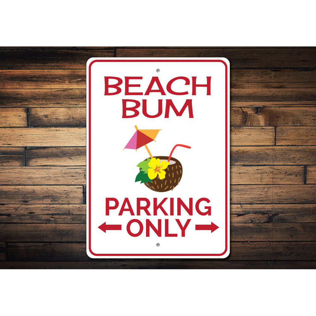 Beach Bum Parking Only Sign