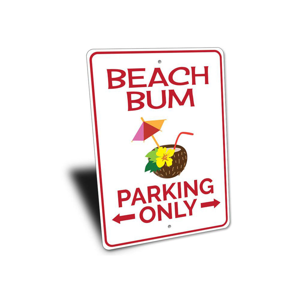 Beach Bum Parking Only Sign