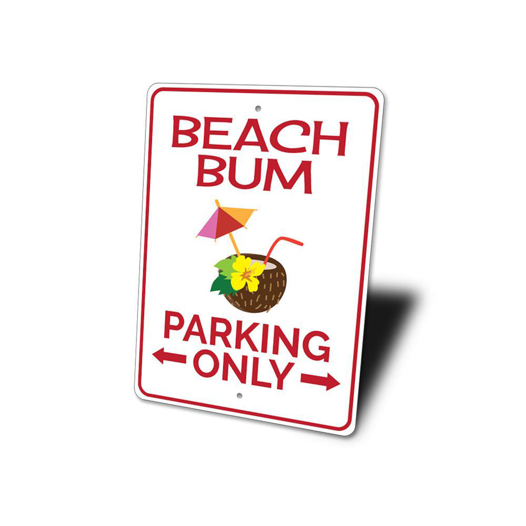 Beach Bum Parking Only Sign