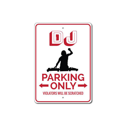 DJ Parking Sign