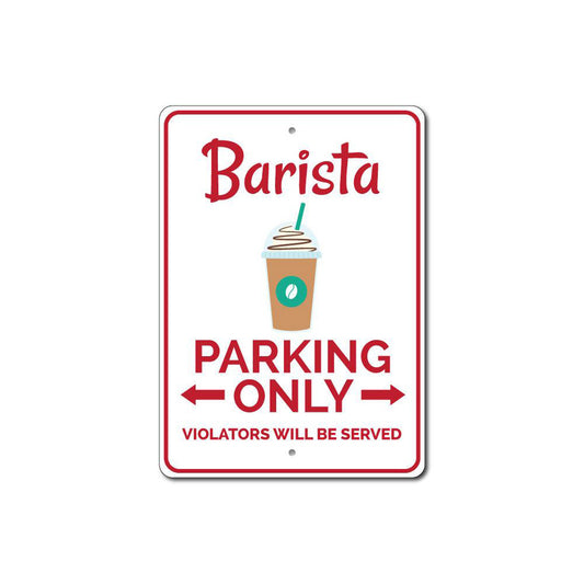 Barista Parking Metal Sign