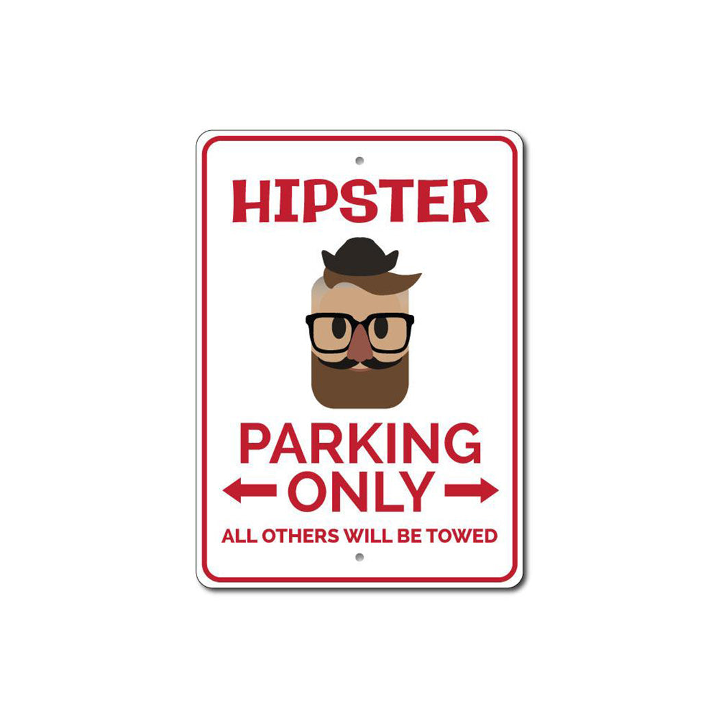 Hipster Parking Sign