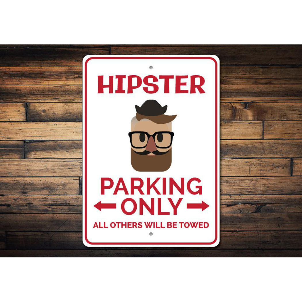 Hipster Parking Sign