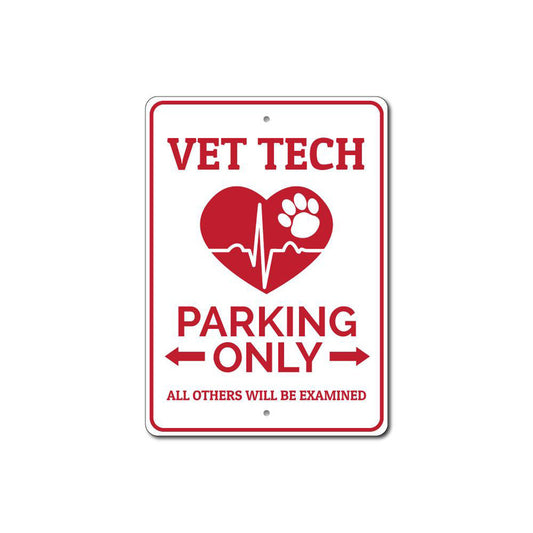 Vet Tech Parking Sign