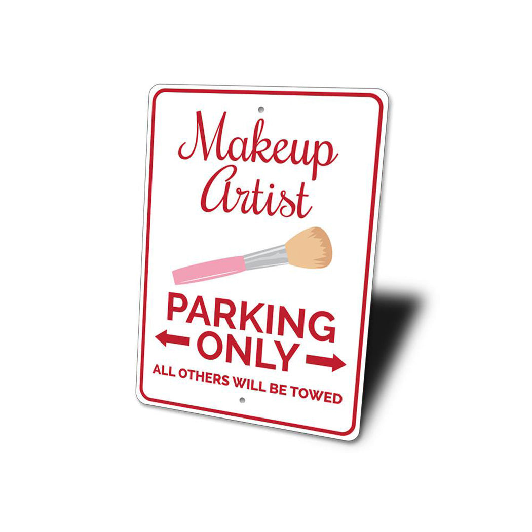 Makeup Artist Parking Sign