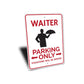 Waiter Parking Sign