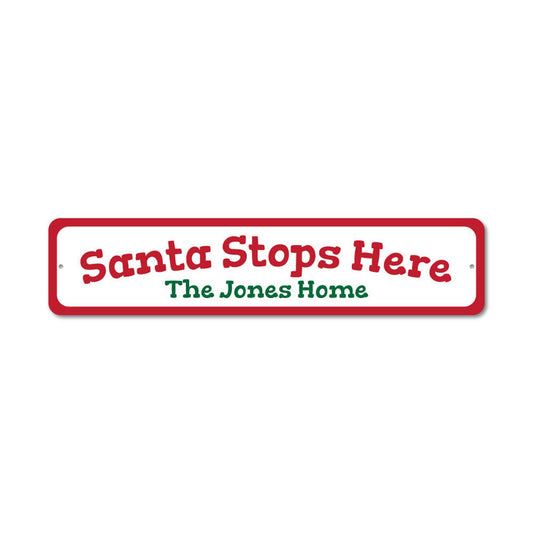 Santa Stop Here Metal Sign