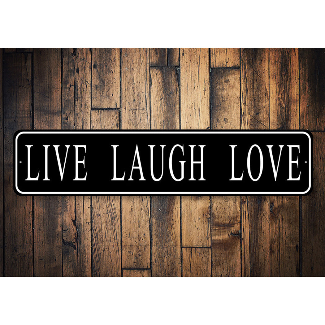 Live Laugh Love Home Sign