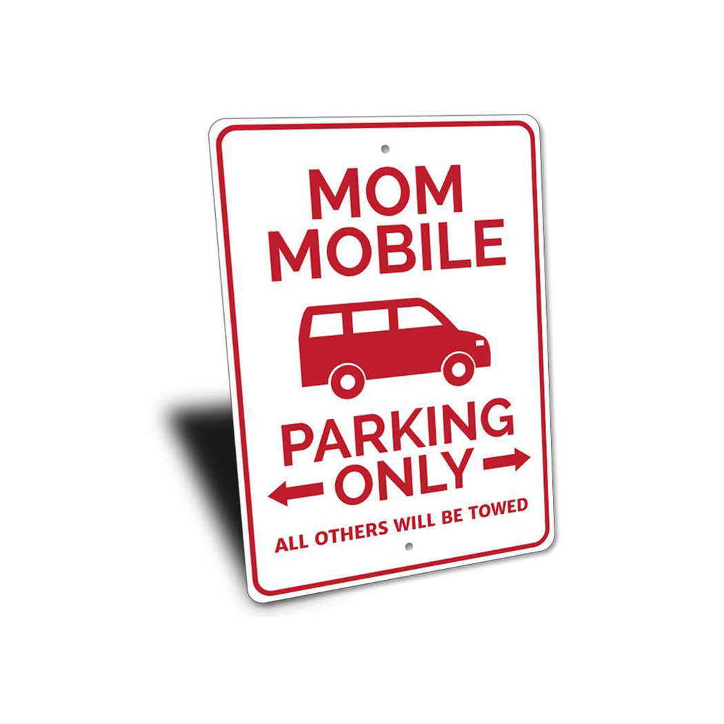 Mom Mobile Parking Sign