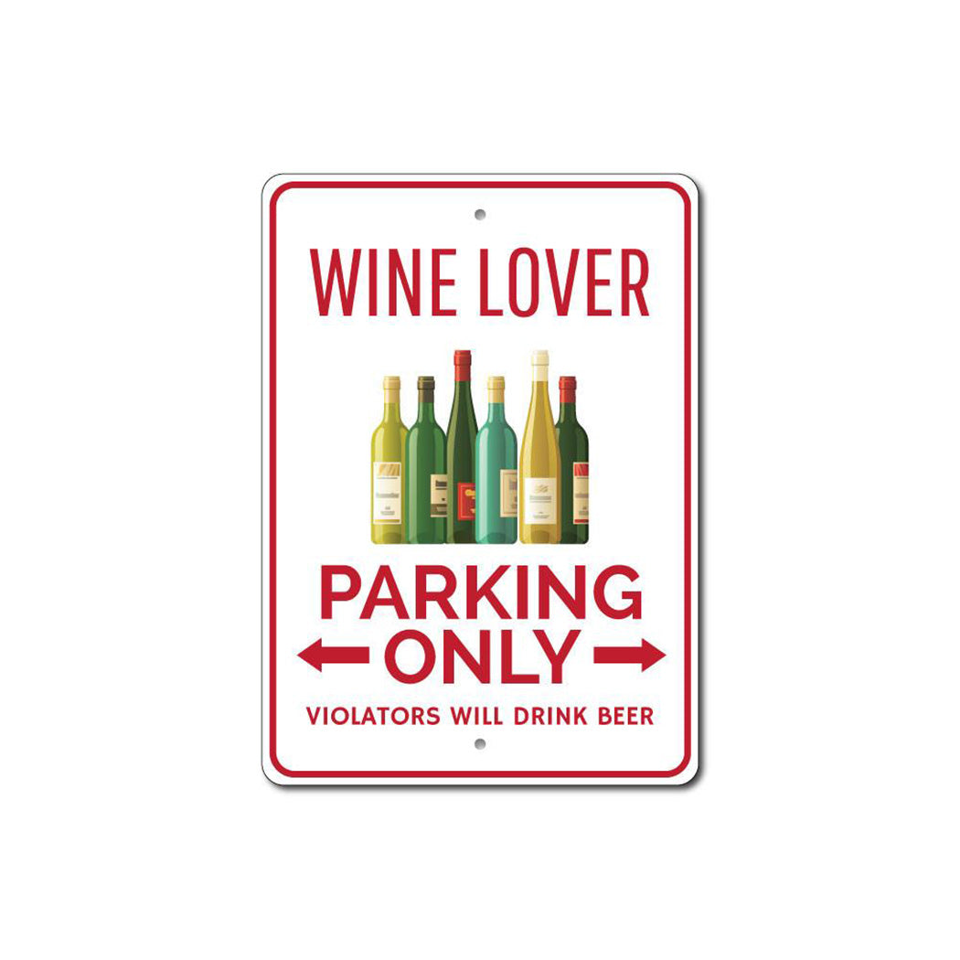 Wine Lover Parking Only Metal Sign