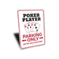 Poker Player Parking Sign