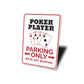 Poker Player Parking Sign