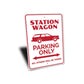 Station Wagon Parking Sign