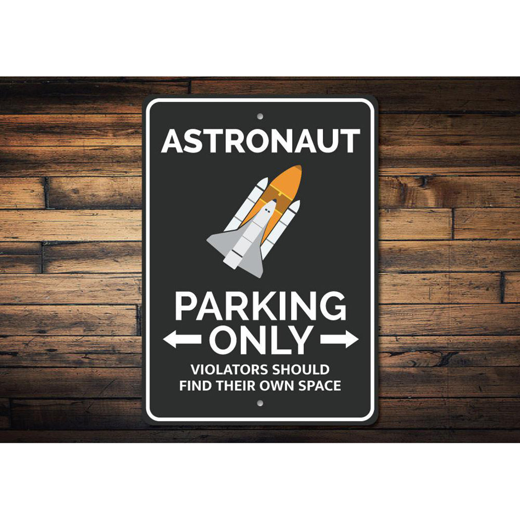 Astronaut Parking Sign