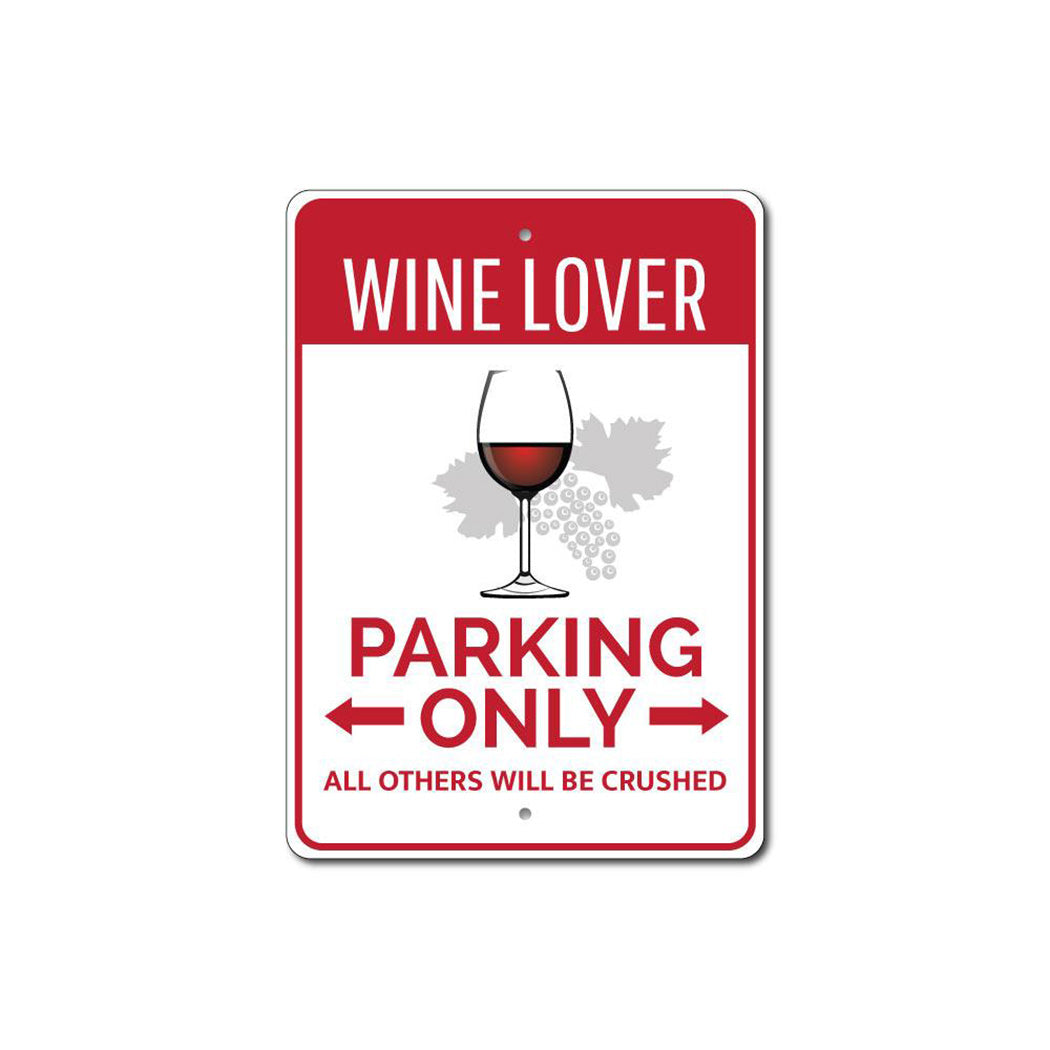 Wine Lover Parking Sign