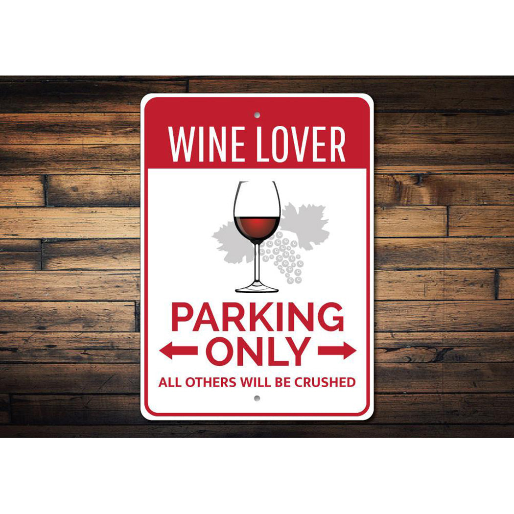 Wine Lover Parking Sign