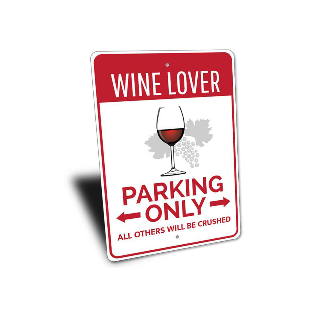 Wine Lover Parking Sign