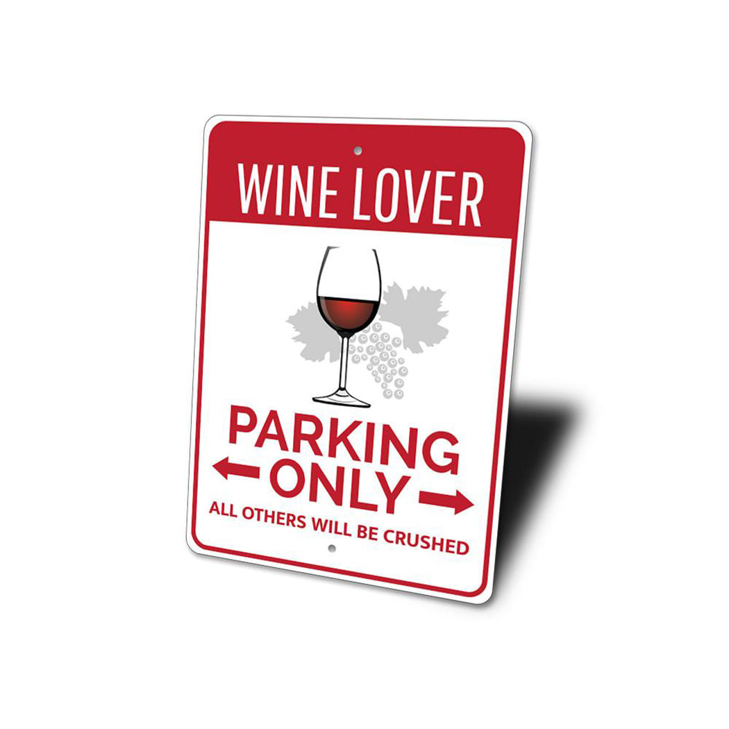 Wine Lover Parking Sign