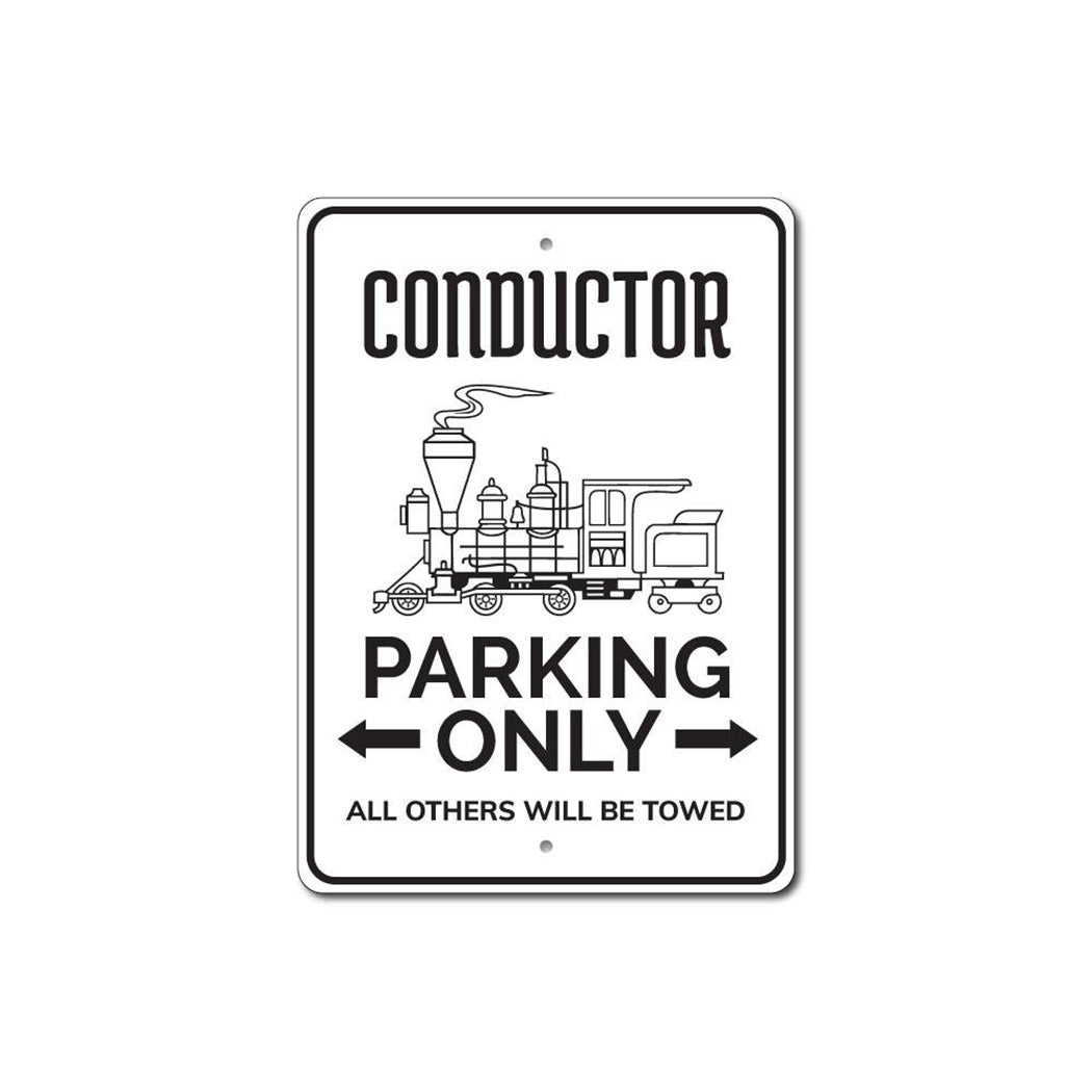 Conductor Parking Sign