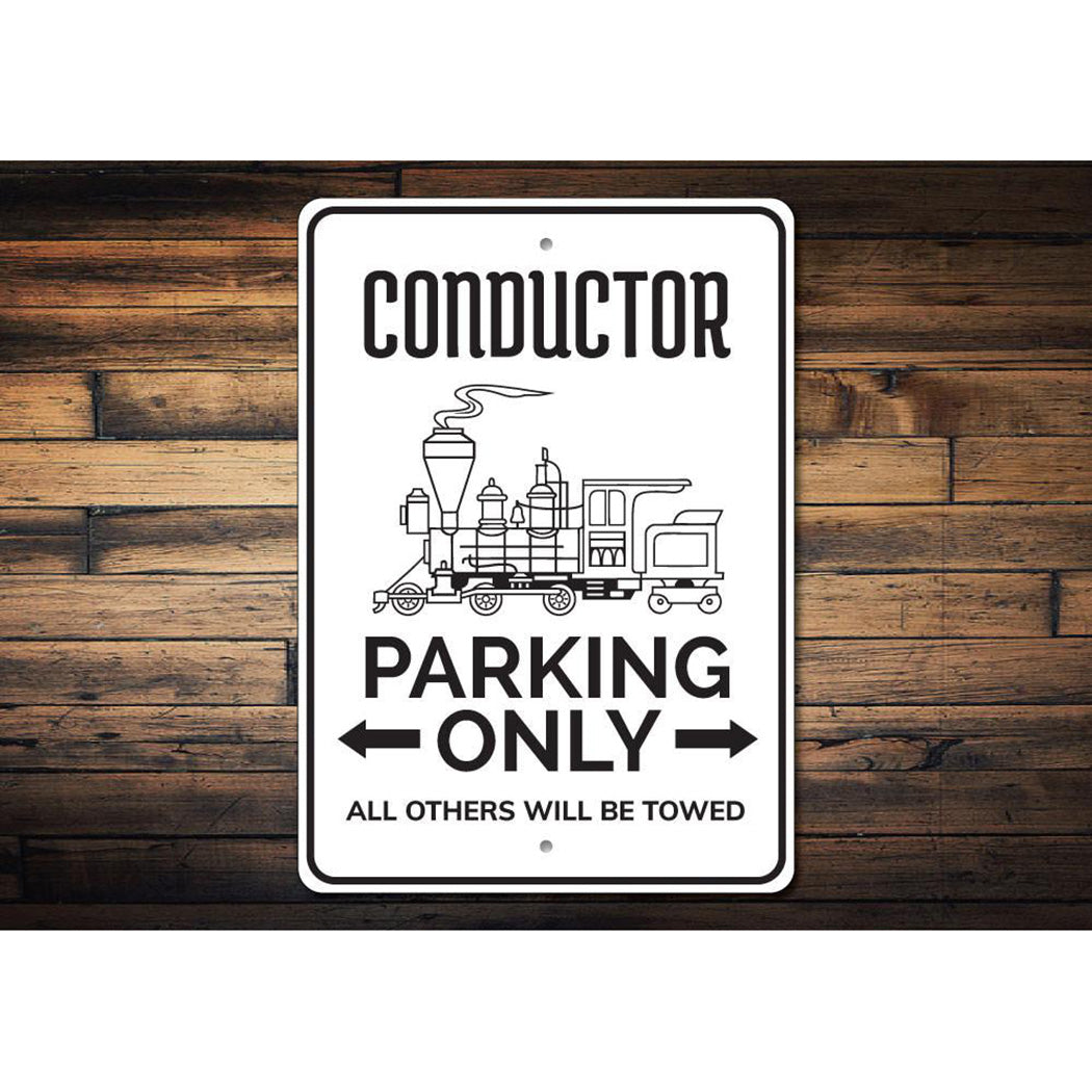 Conductor Parking Sign