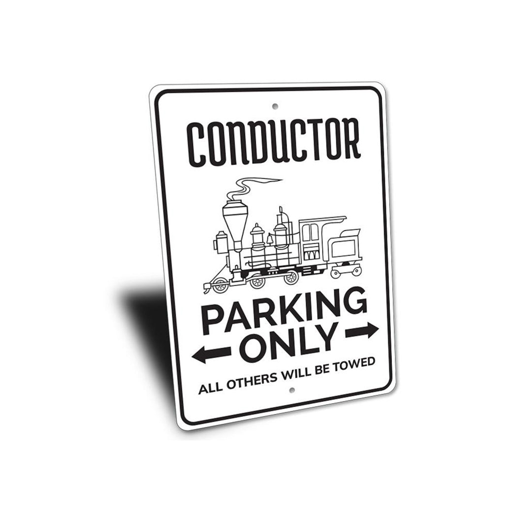 Conductor Parking Sign