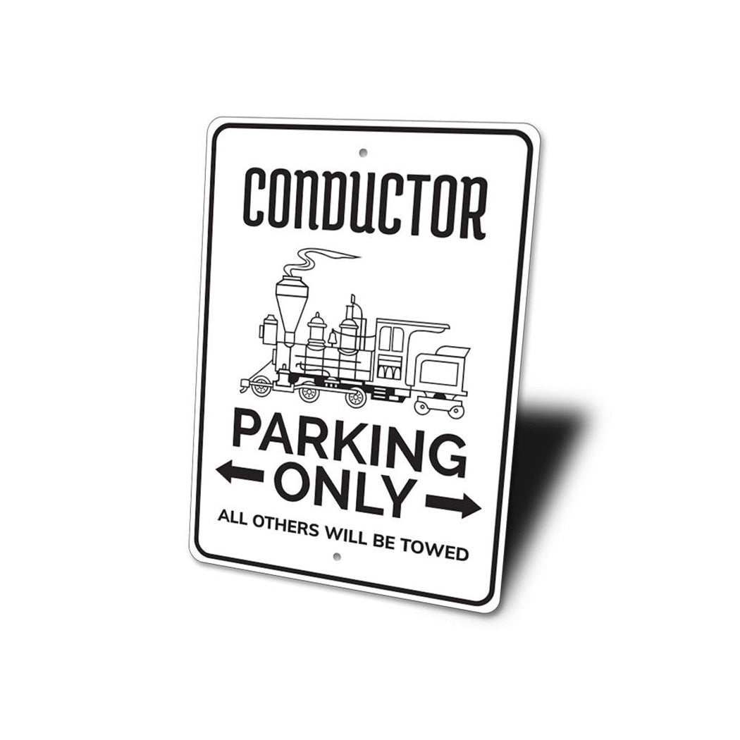 Conductor Parking Sign